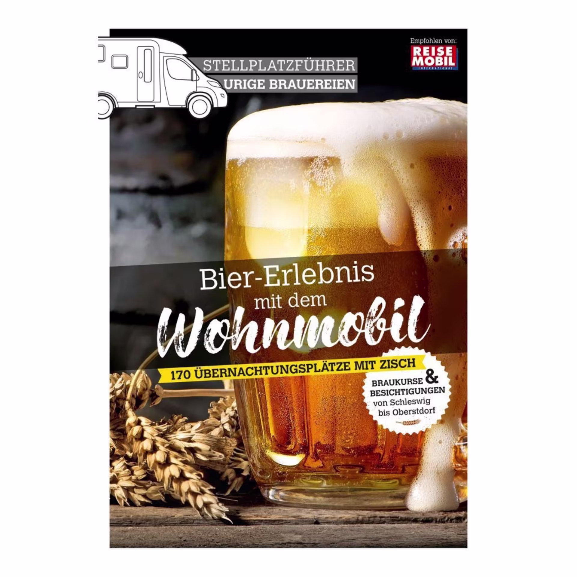 Stellplatzführer Urige Brauereien - Bier-Erlebnis mit dem Wohnmobil