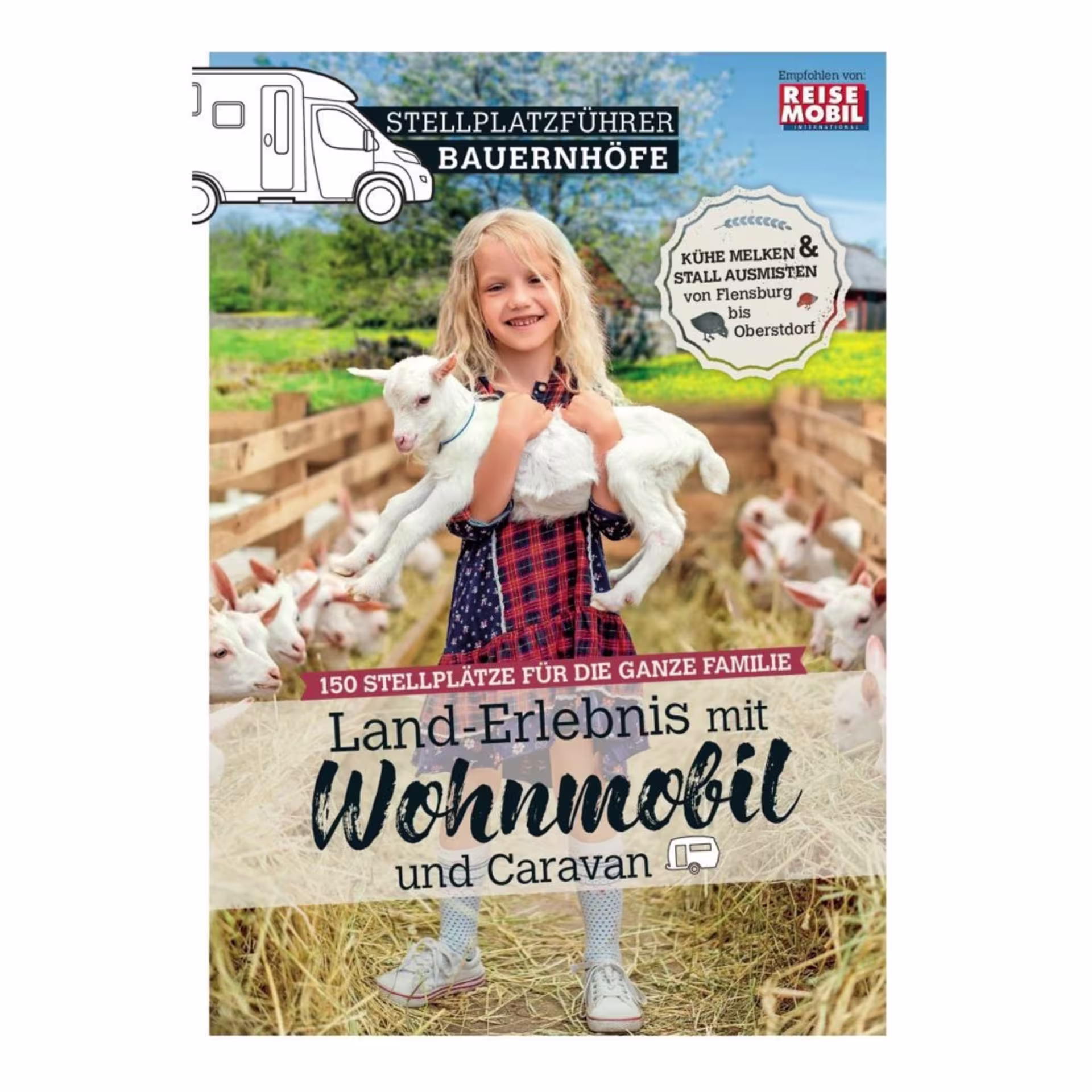 Stellplatzführer Bauernhöfe - Land-Erlebnis mit Wohnmobil und Caravan