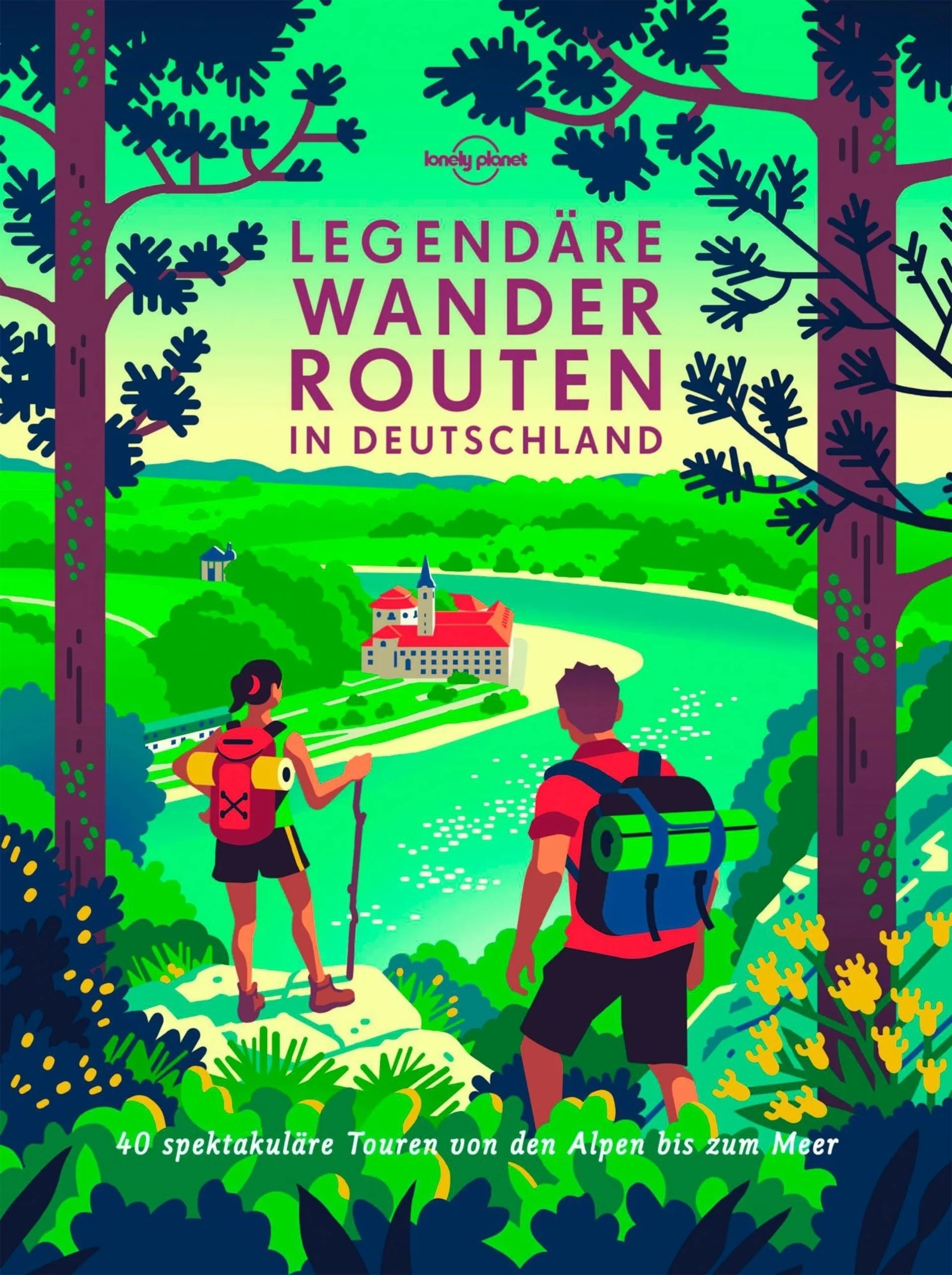 Lonely Planet Legendäre Wanderrouten in Deutschland Buch