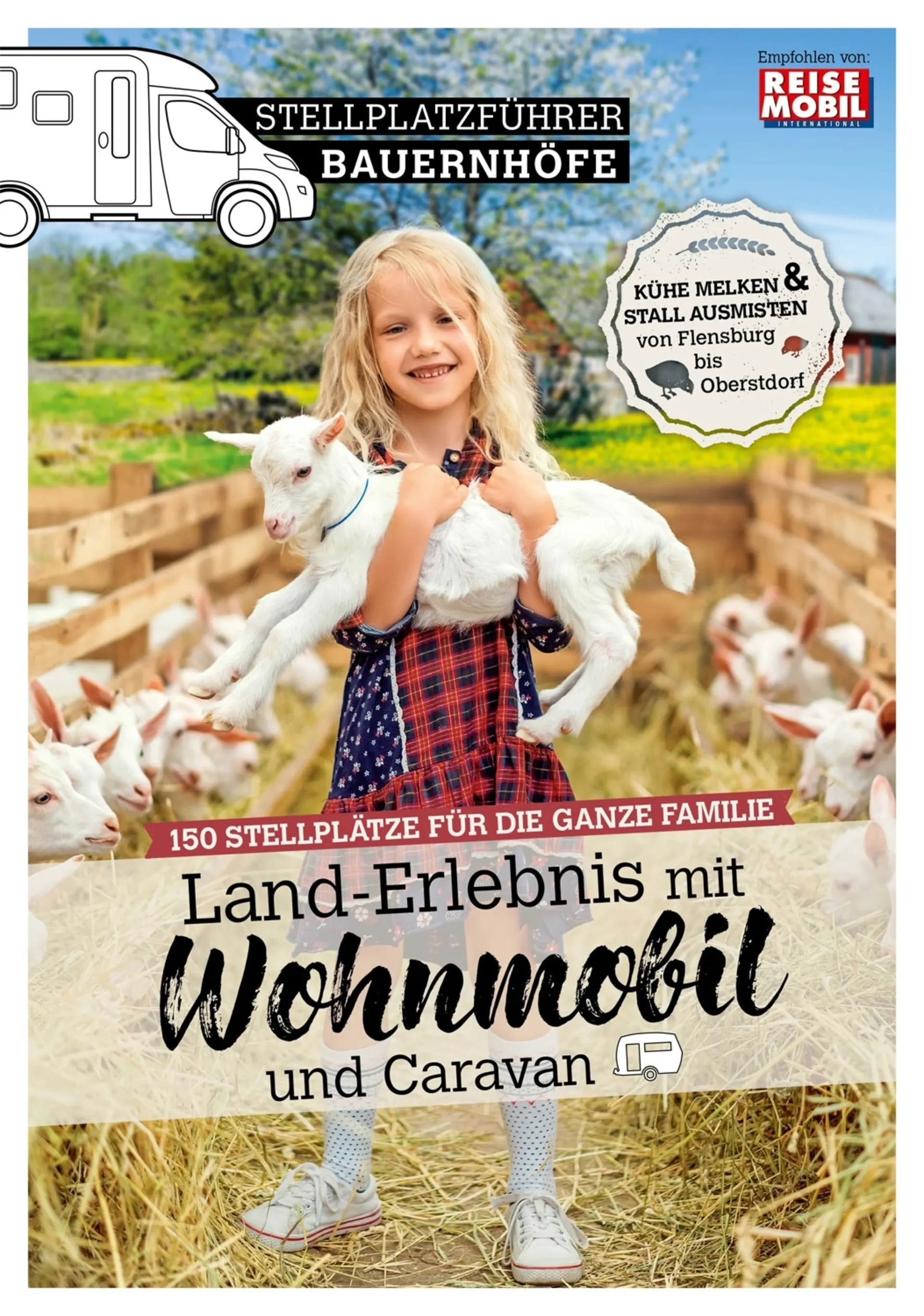 Stellplatzführer Bauernhöfe - Land-Erlebnis mit Wohnmobil und Caravan