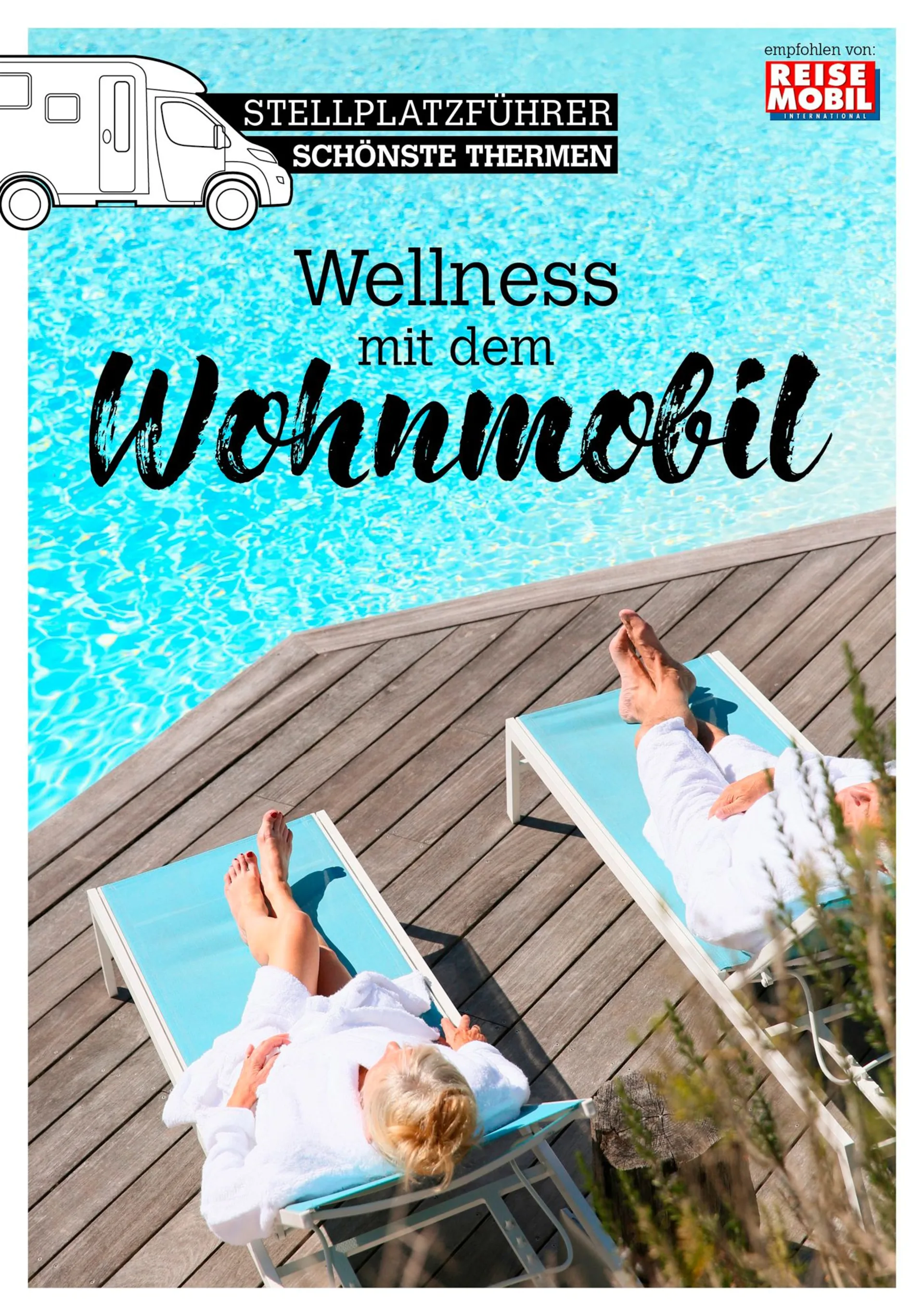 Stellplatzführer Schönste Thermen - Wellness mit dem Wohnmobil