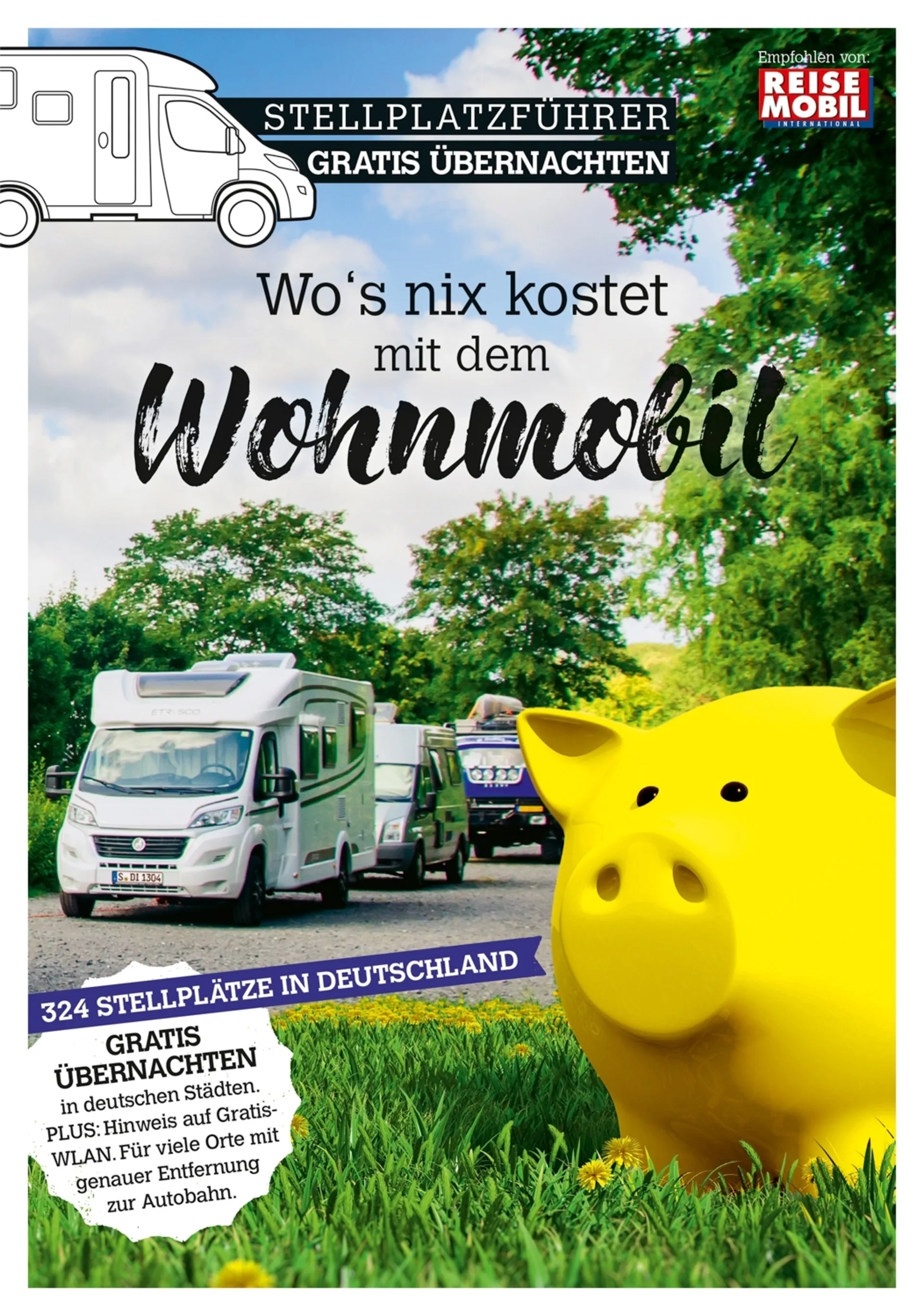 Wo's nix kostet mit dem Wohnmobil - Stellplatzführer Gratis Übernachten