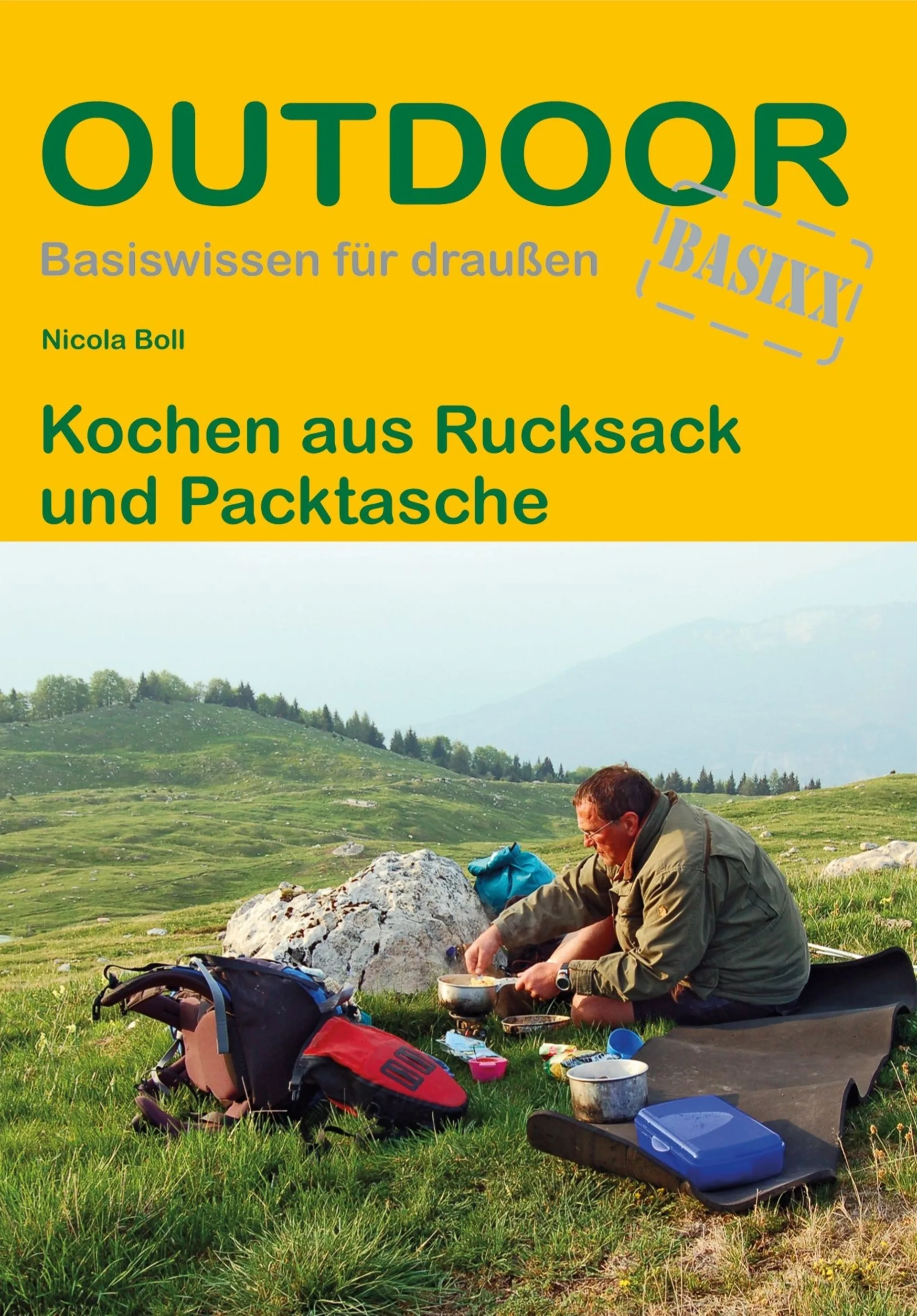Conrad Stein Verlag Kochen aus Rucksack und Packtasche OutdoorHandbuch Band 8 Conrad Stein Verlag Kochen aus Rucksack und Packtasche OutdoorHandbuch Band 8