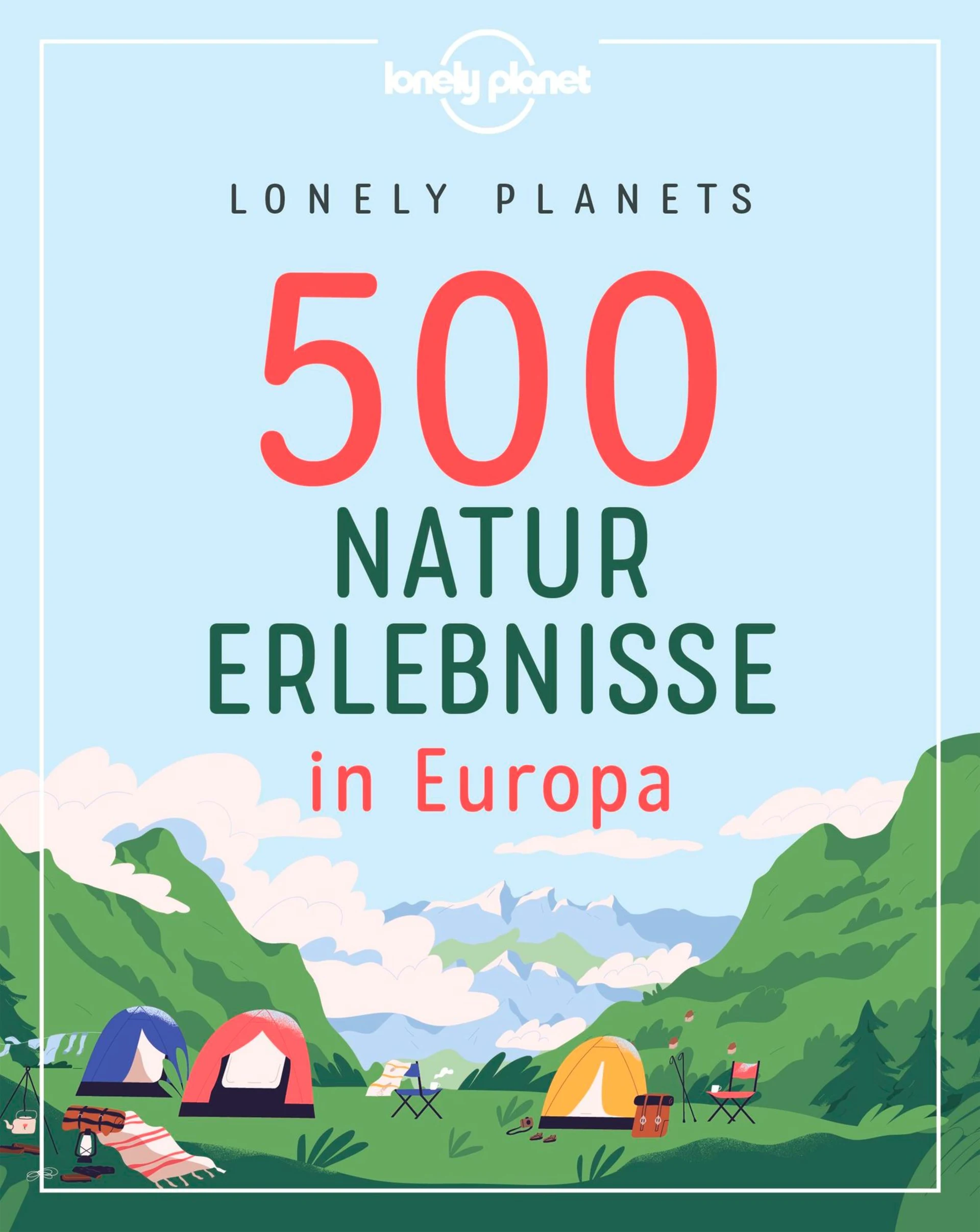 500 Naturerlebnisse in Europa
