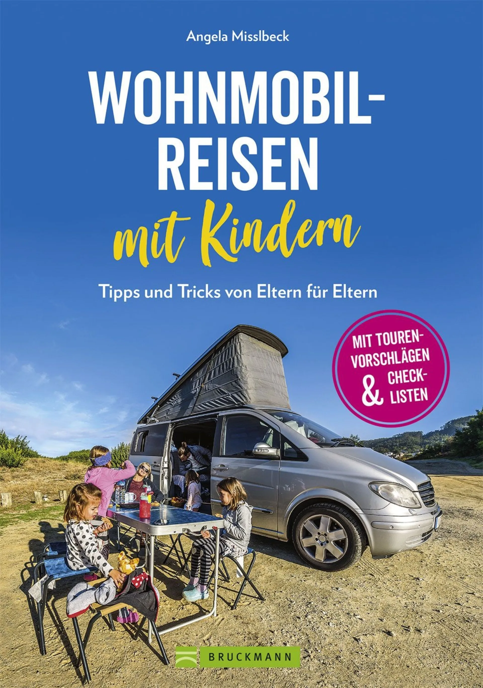 Angela Misslbeck - Voyager en camping-car avec des enfants - Conseils et astuces de parents à parents