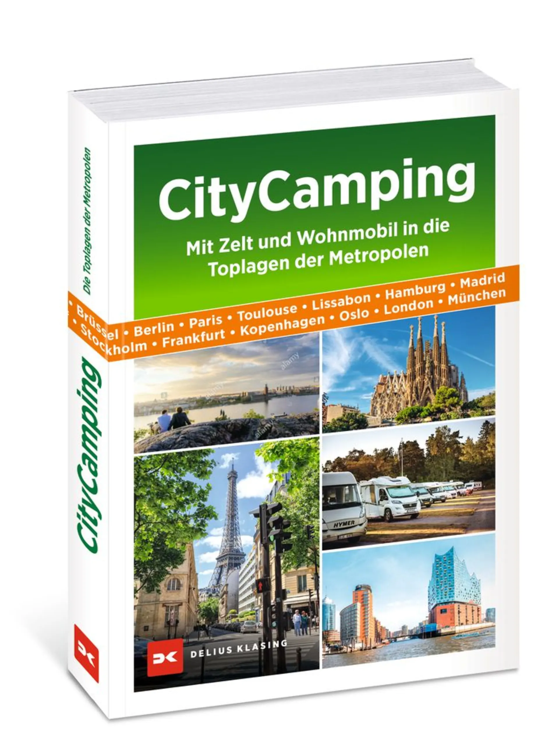 CityCamping - mit Zelt und Wohnmobil in die Toplagen der Metropolen CityCamping - mit Zelt und Wohnmobil in die Toplagen der Metropolen