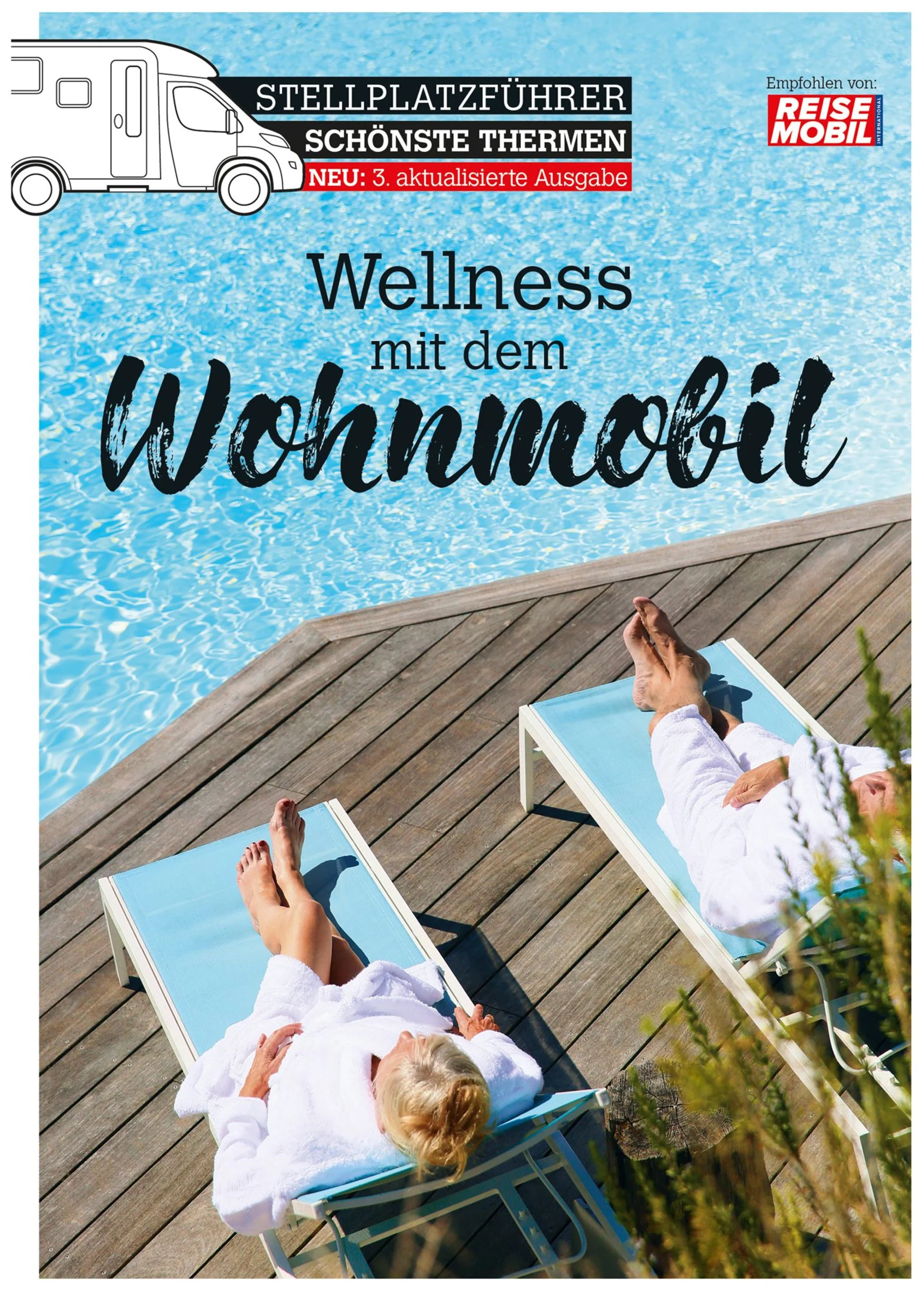 Stellplatzführer Schönste Thermen Wellness mit dem Wohnmobil 3. Auflage