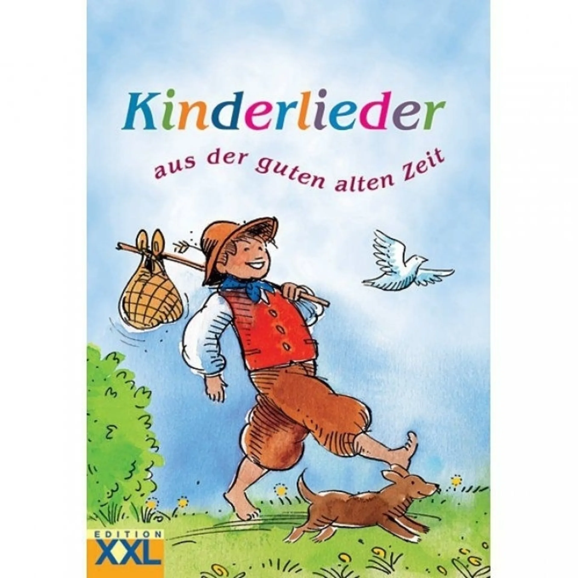 Edition XXL - Kinderlieder aus der guten alten Zeit
