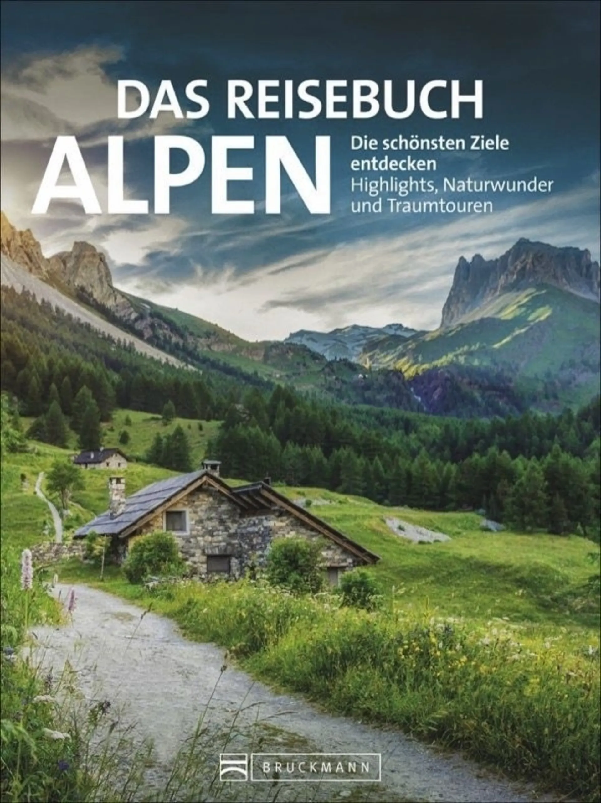 Bruckmann Das Reisebuch Alpen Bruckmann Das Reisebuch Alpen