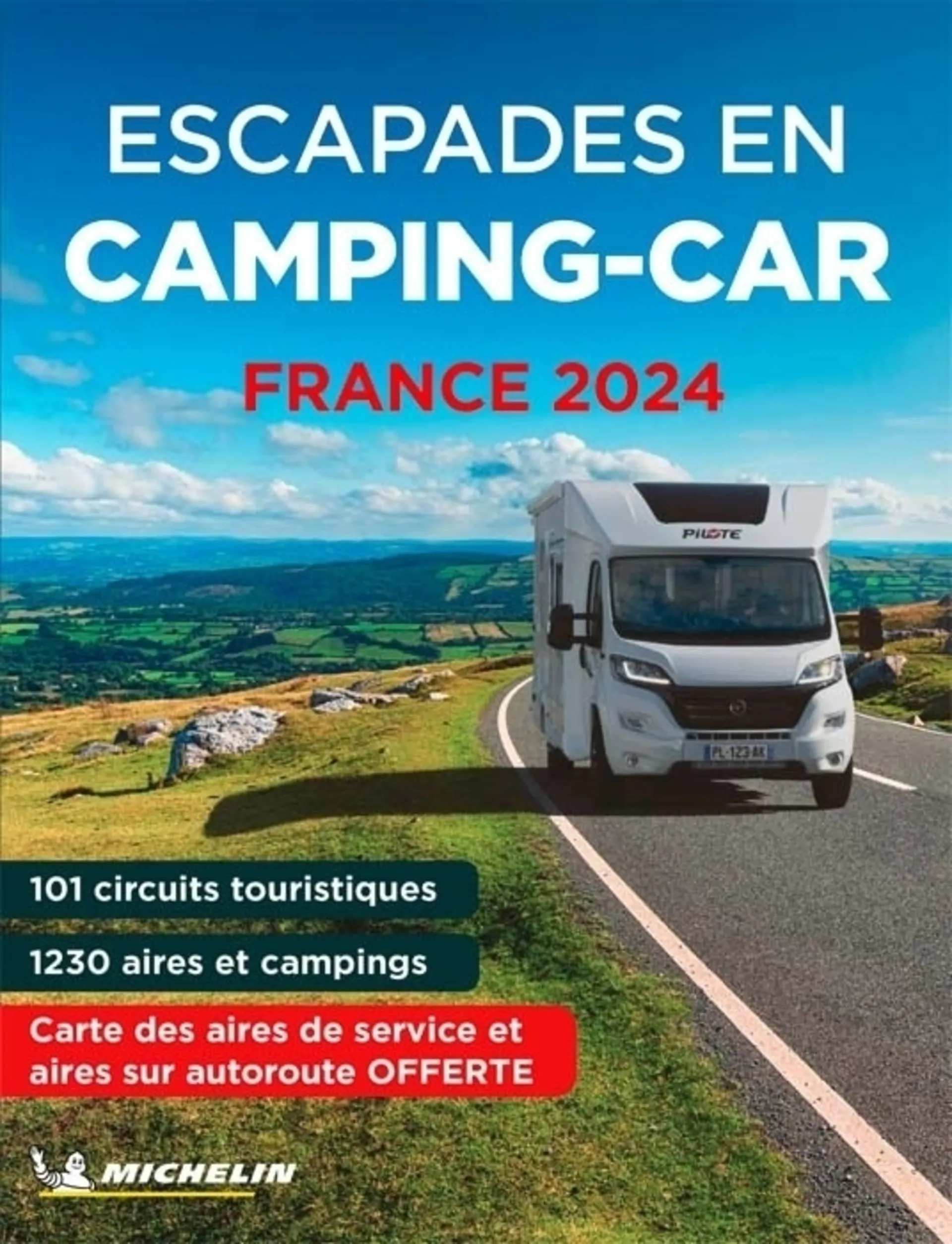 Guide « Escapades en camping-car en France » Langue : français Guide « Escapades en camping-car en France » Langue : français