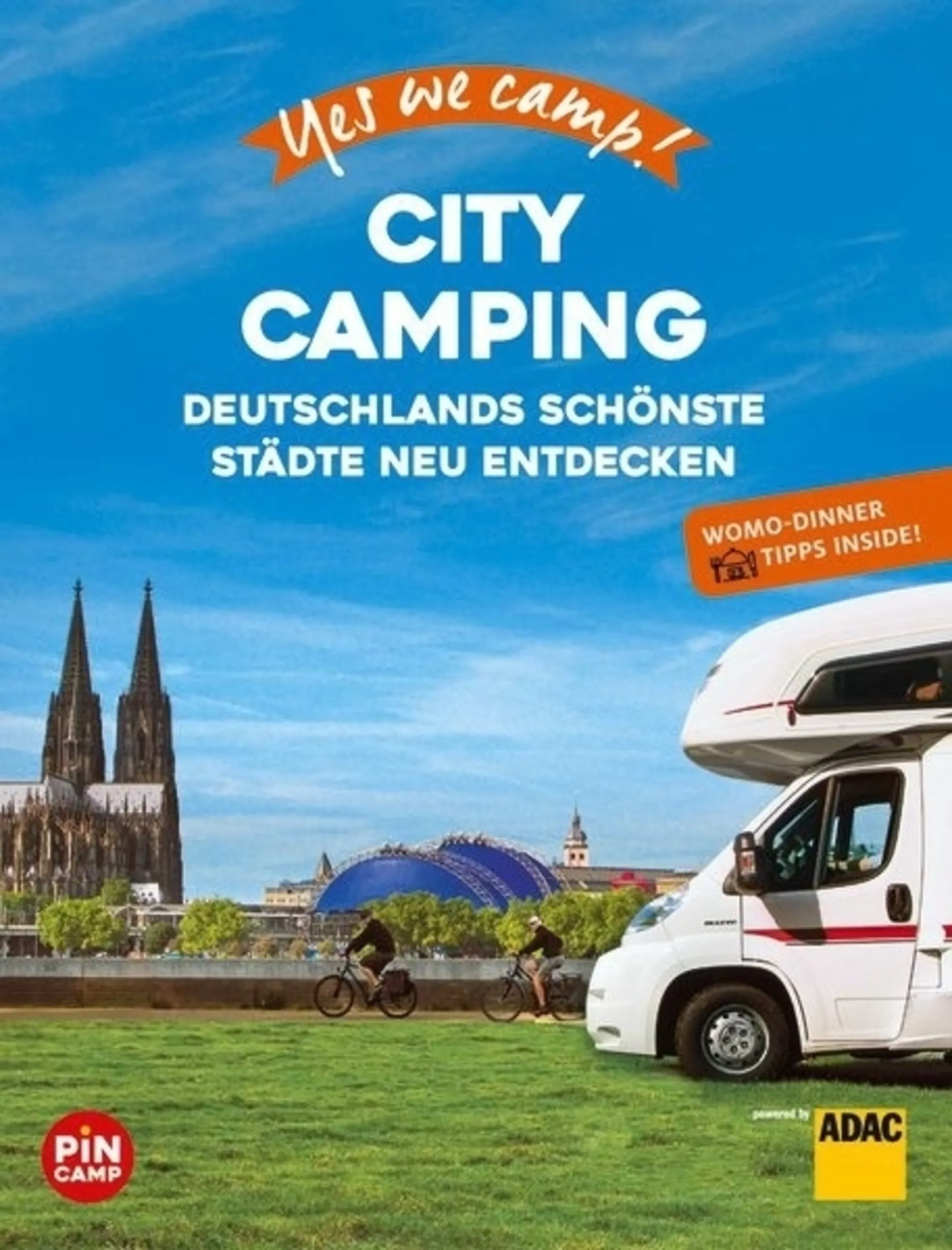 Yes we camp ! City Camping - Le premier livre sur la grande tendance de voyage qu'est le camping en ville en Allemagne