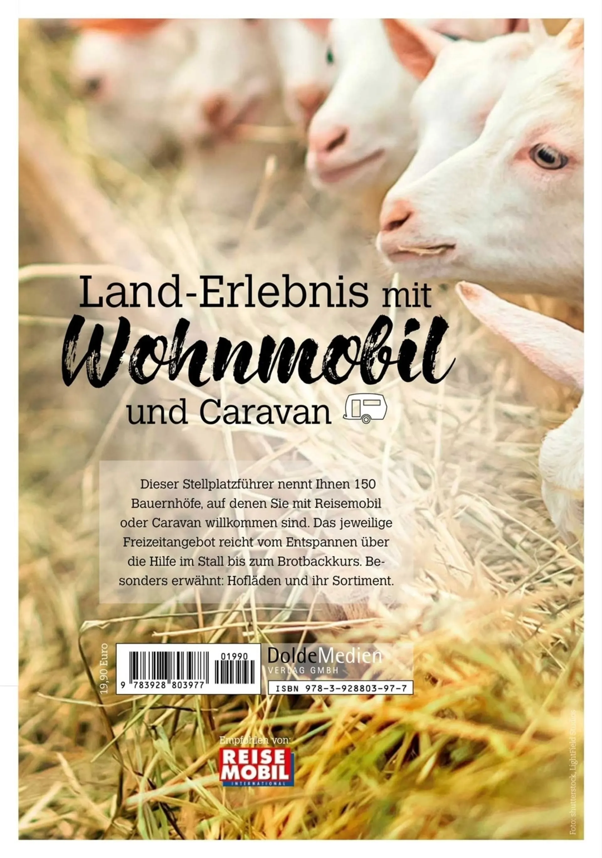 Stellplatzführer Bauernhöfe - Land-Erlebnis mit Wohnmobil und Caravan Stellplatzführer Bauernhöfe - Land-Erlebnis mit Wohnmobil und Caravan