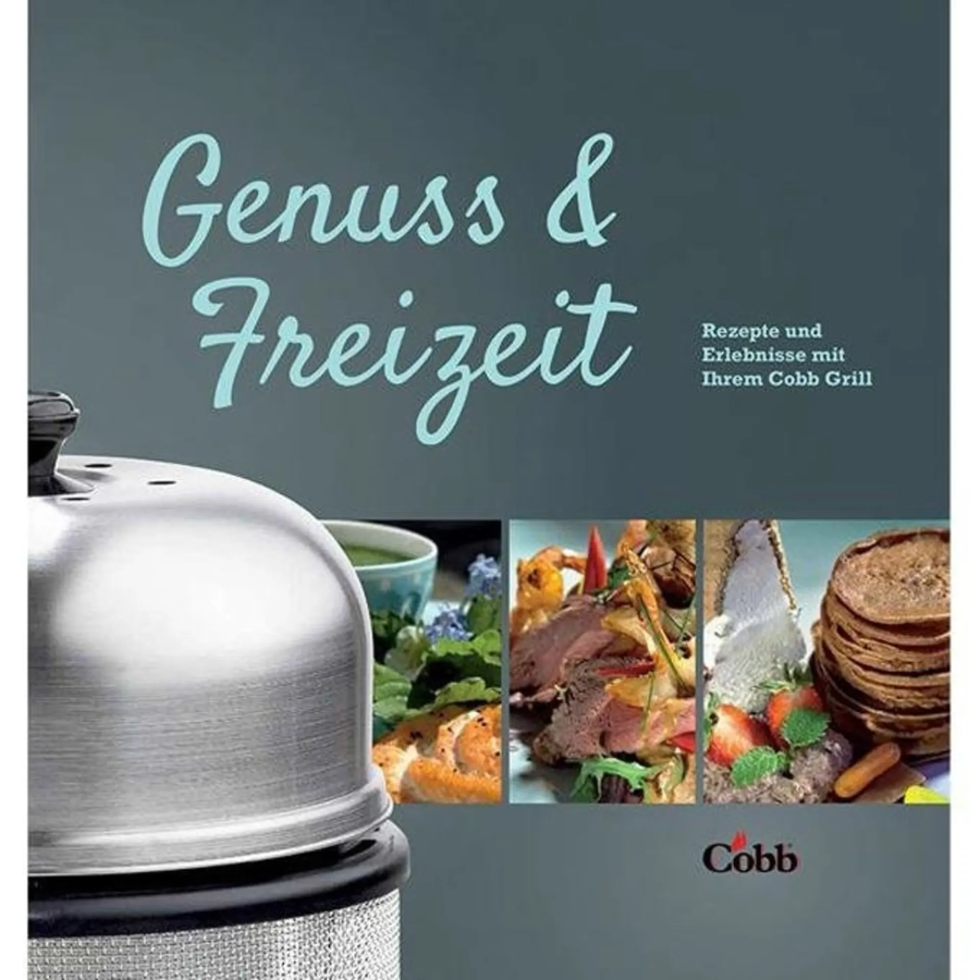 Cobb Kochbuch - Genuss & Freizeit